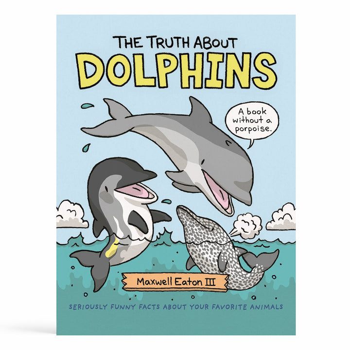 The Truth About Dolphins