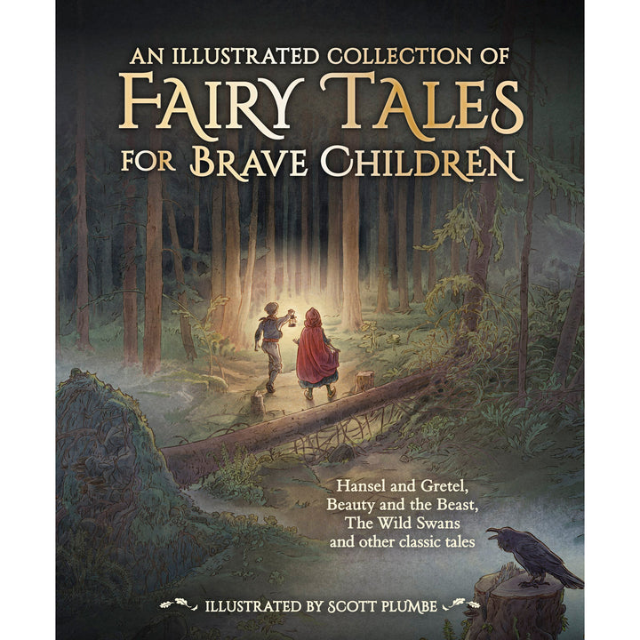 An Illustrated Collection of Fairy Tales for Brave Children