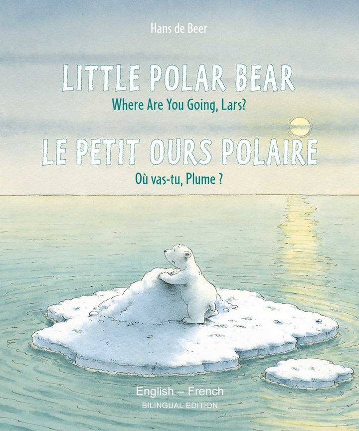 Little Polar Bear (Bilingual French English)